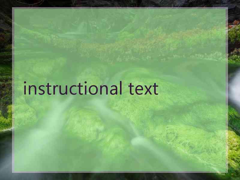 instructional text