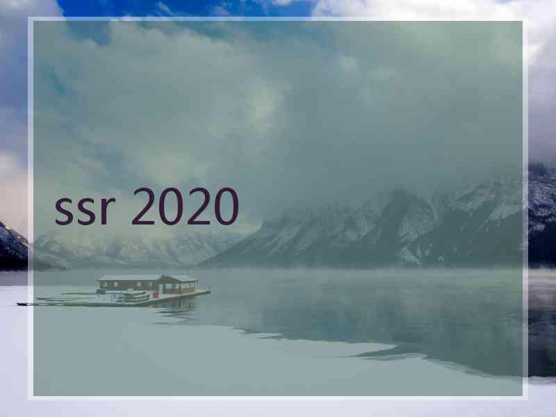 ssr 2020