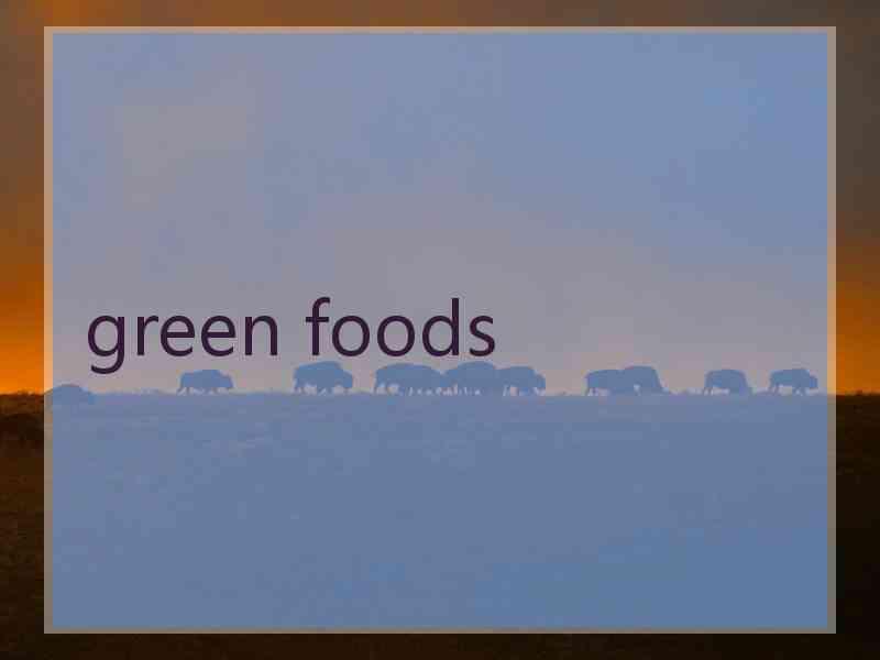 green foods