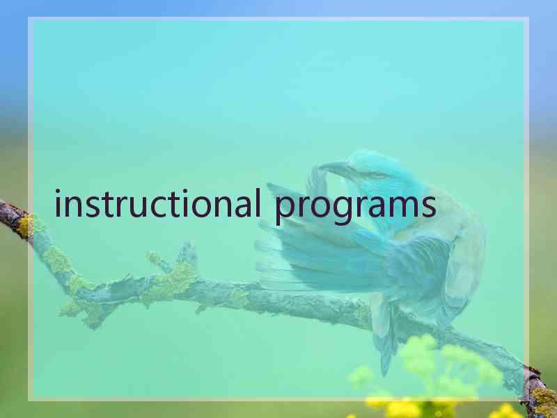 instructional programs