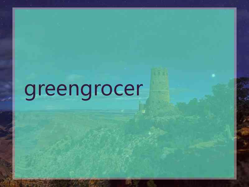 greengrocer