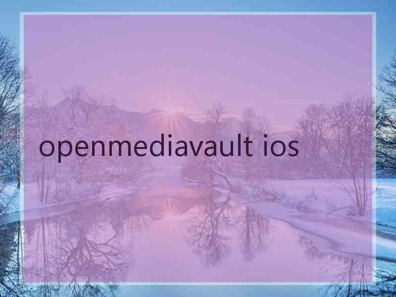 openmediavault ios