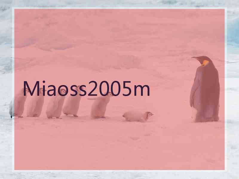 Miaoss2005m