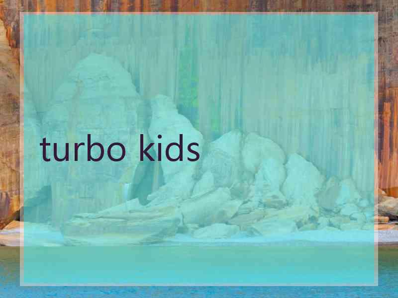 turbo kids