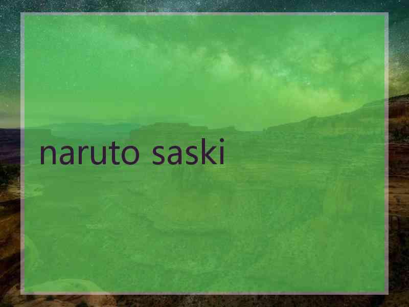 naruto saski