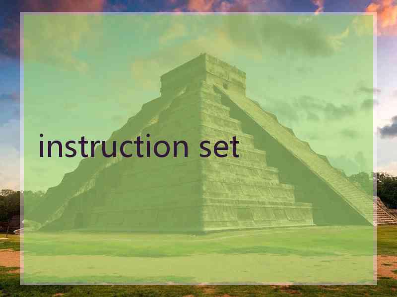 instruction set