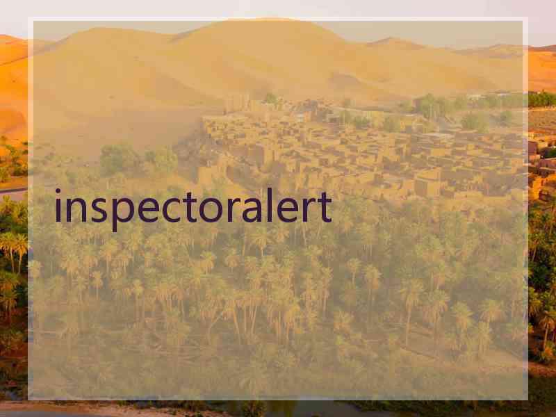 inspectoralert