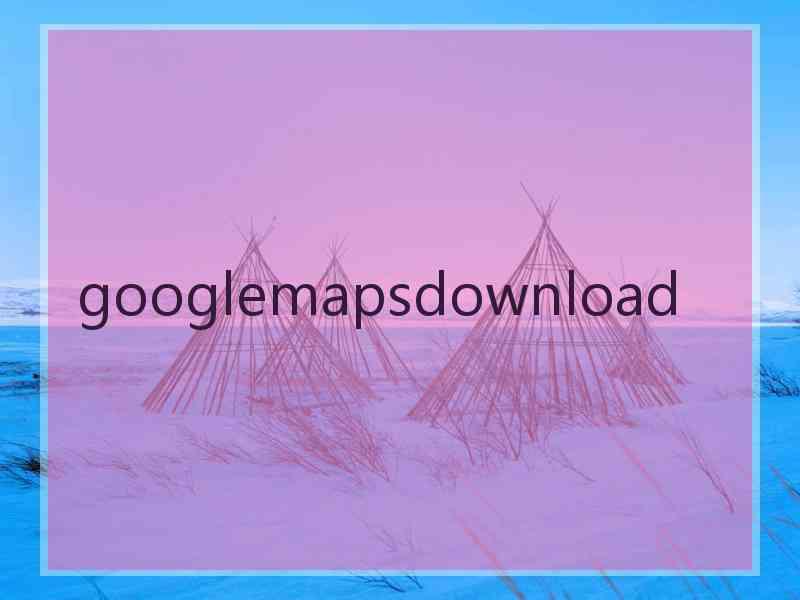 googlemapsdownload