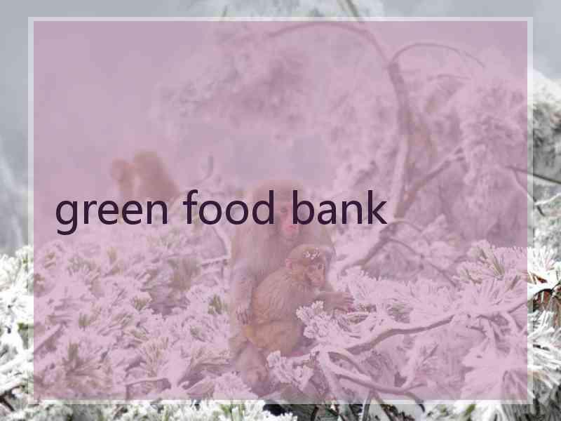 green food bank