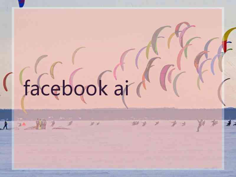 facebook ai