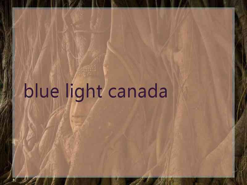 blue light canada