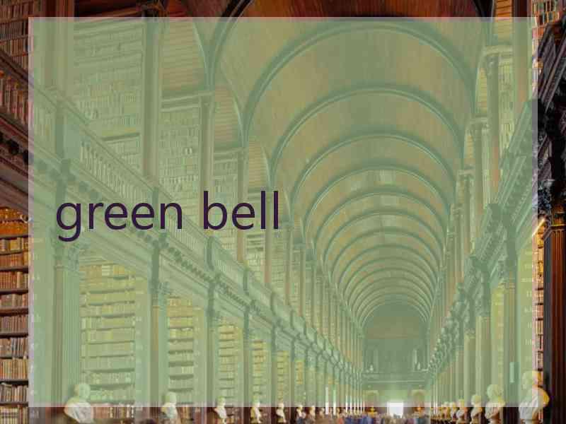 green bell