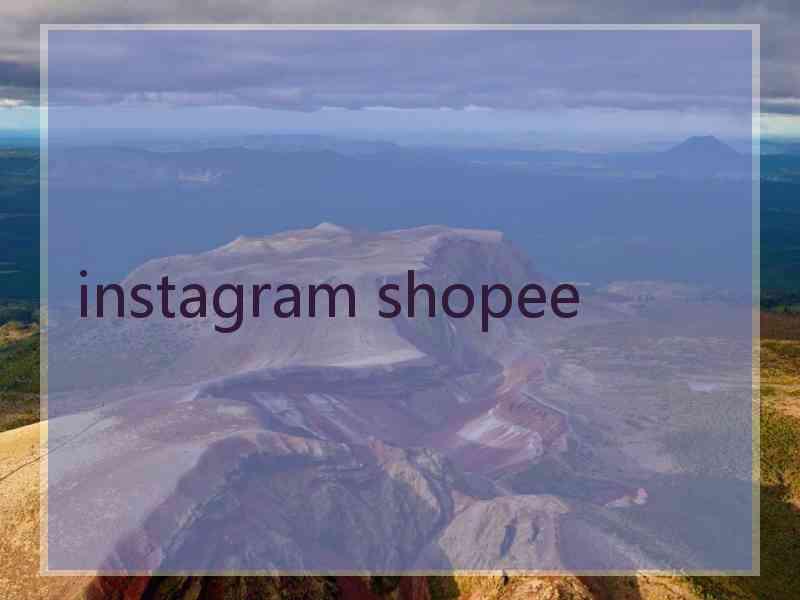 instagram shopee