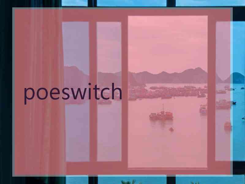 poeswitch