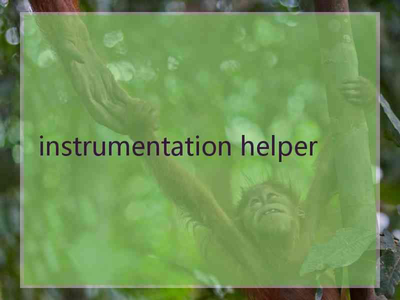 instrumentation helper