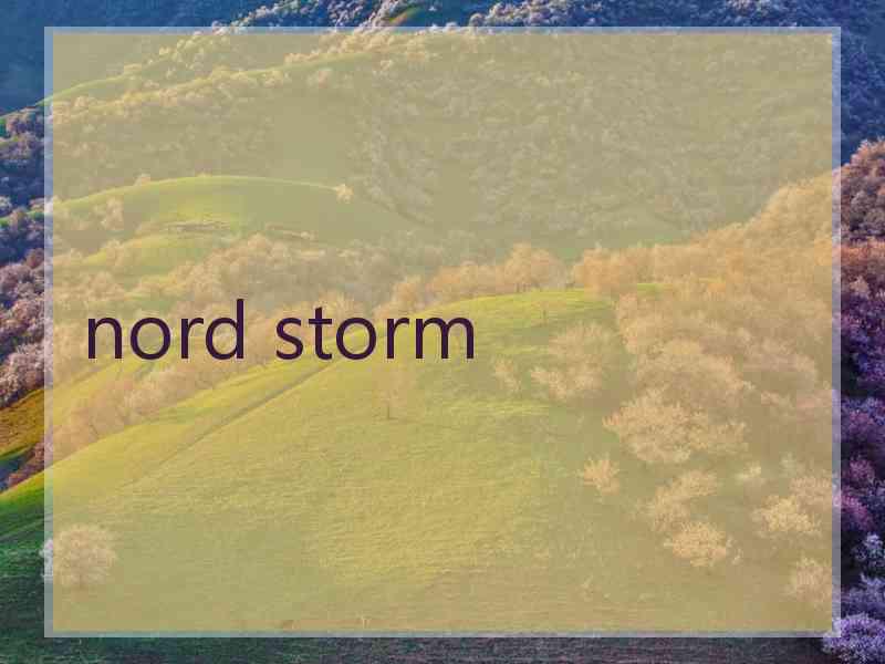 nord storm