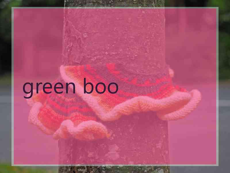 green boo