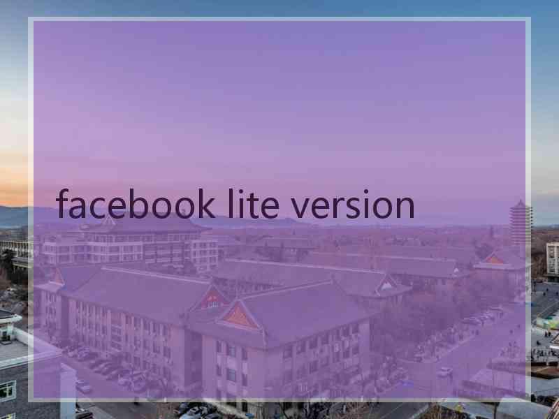 facebook lite version