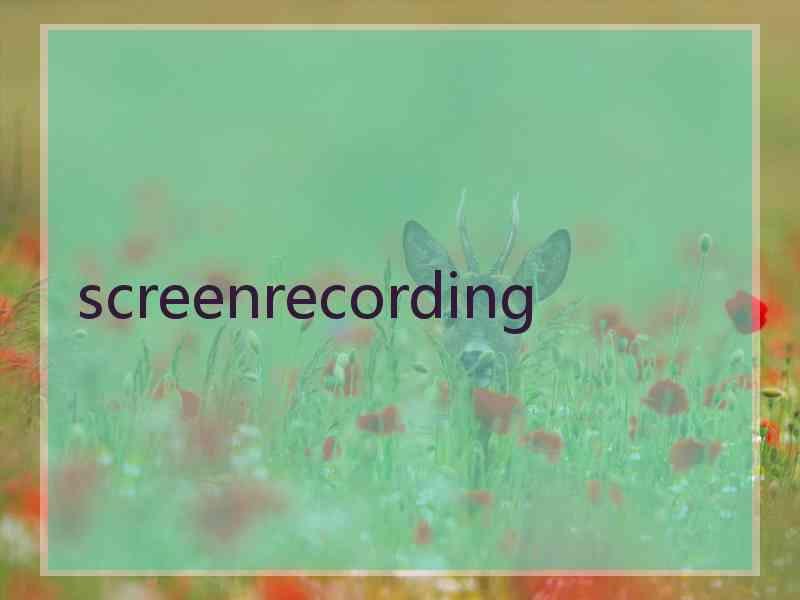 screenrecording