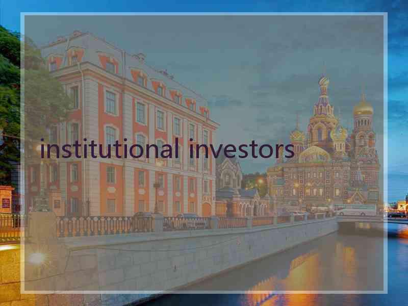 institutional investors