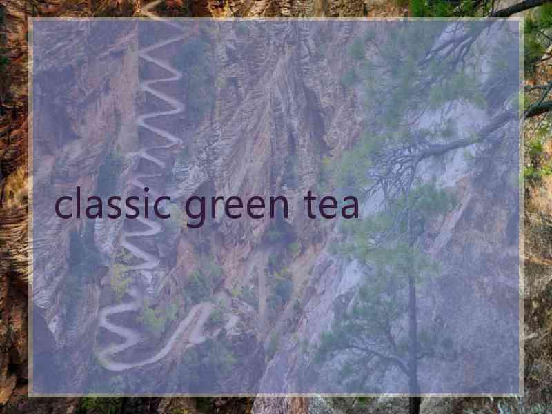 classic green tea